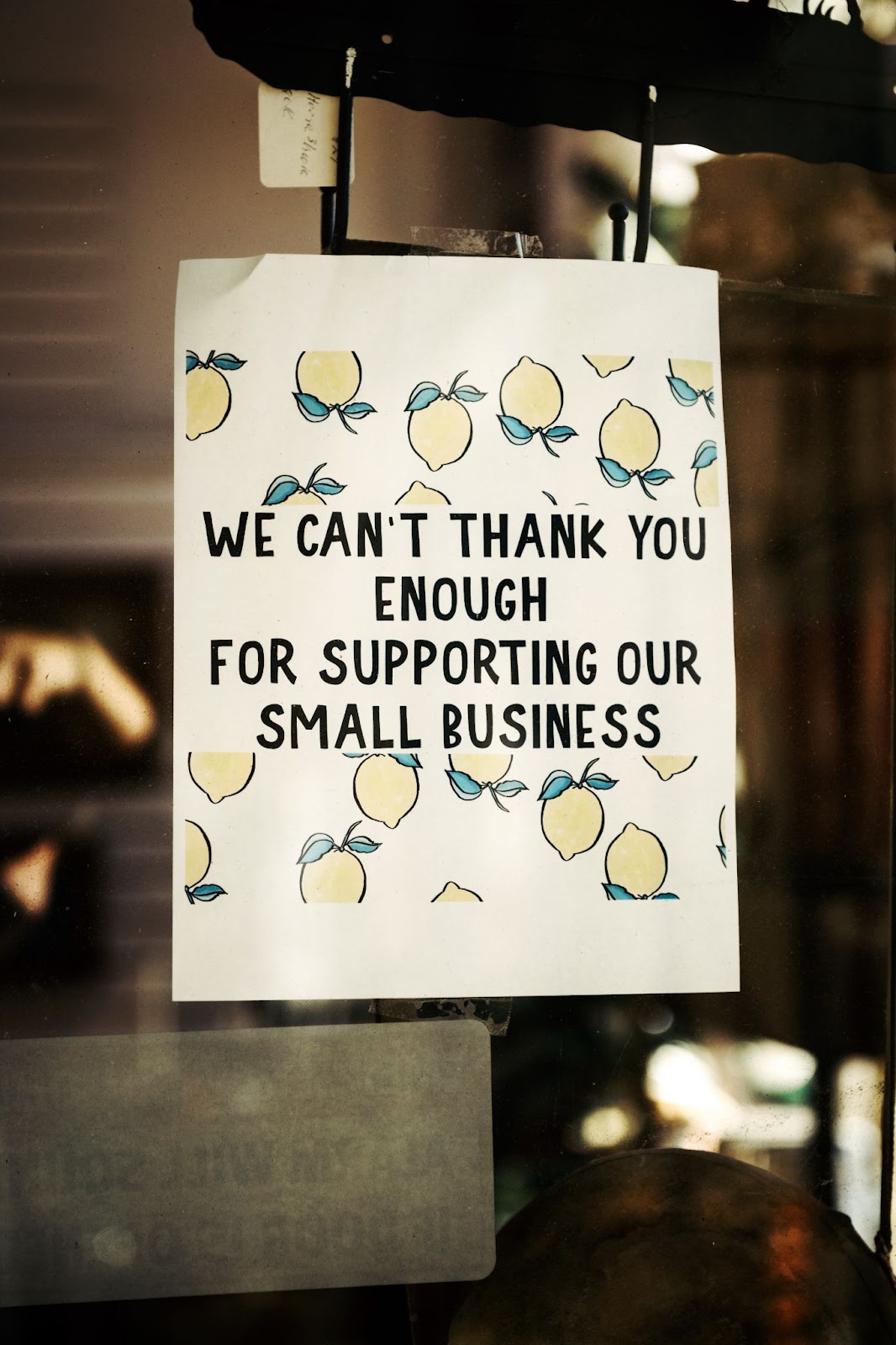 Sign that reads we can't thank you enough for supporting small business