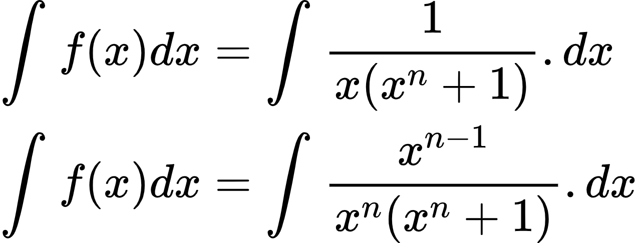 {"code":"\\begin{align*}\n{\\int_{}^{}f\\left(x\\right)dx}&={\\int_{}^{}\\frac{1}{x\\left(x^{n}+1\\right)}.dx}\\\\\n{\\int_{}^{}f\\left(x\\right)dx}&={\\int_{}^{}\\frac{x^{n-1}}{x^{n}\\left(x^{n}+1\\right)}.dx}\\\\\n\\end{align*}","type":"align*","font":{"size":10,"family":"Arial","color":"#000000"},"id":"2-0-0-0-0-0-0-0-0-1-1-1-1-1-0-0-1-1-1-1-1-1-1-1-1-0-0-0","ts":1601292399481,"cs":"SicBgbALgPnygpSHRnaDCQ==","size":{"width":212,"height":80}}