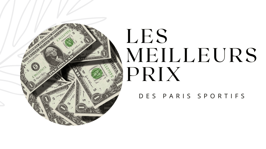 les meilleurs prix des paris sportifs