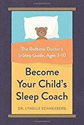 Become Your Child’s Sleep Coach, Lynelle Schneeberg