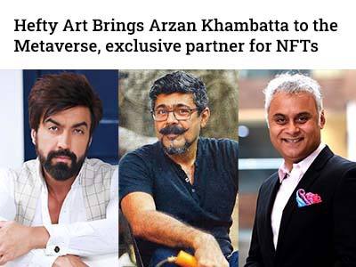 Hefty Art Brings Celebrated Sculptor Arzan Khambatta’s artworks to the Metaverse; exclusive partner for NFTs - 1
