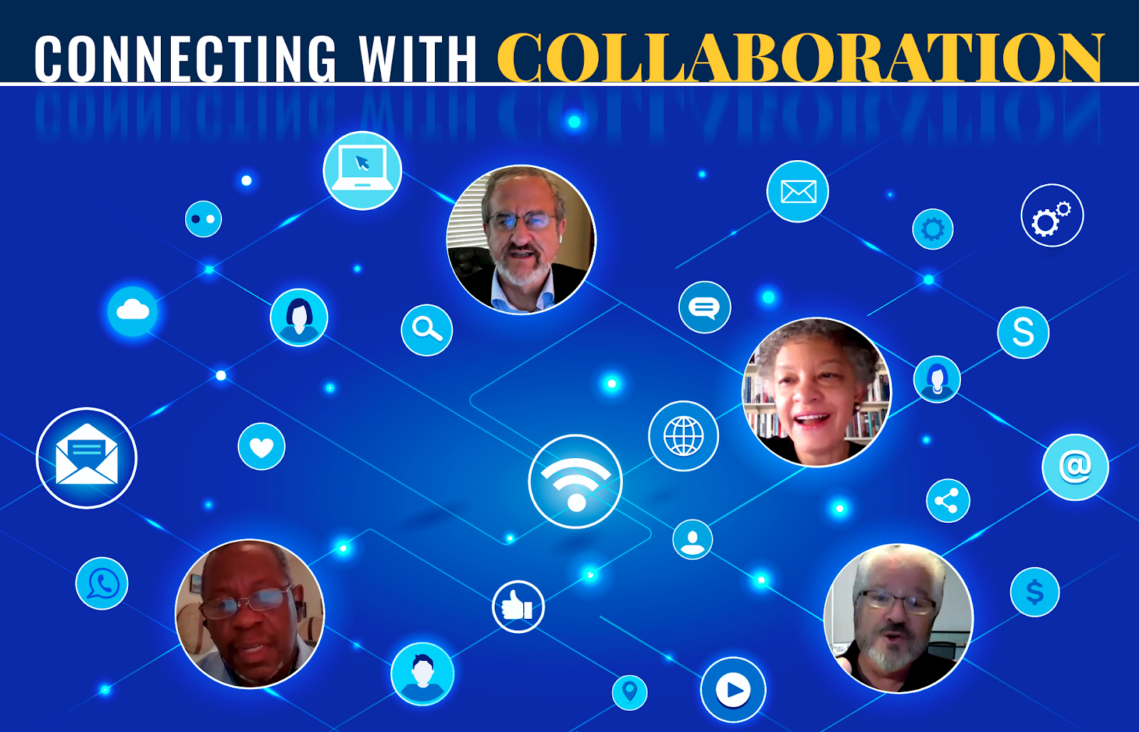 Blue Background with interconnected circles with photos of leaders and headline “Connecting with Collaboration”