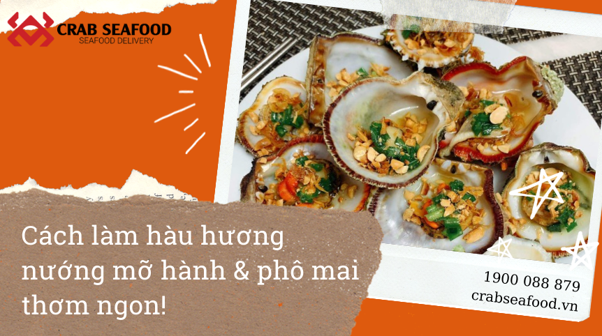 Chế biến hàu hương nướng thơm ngon