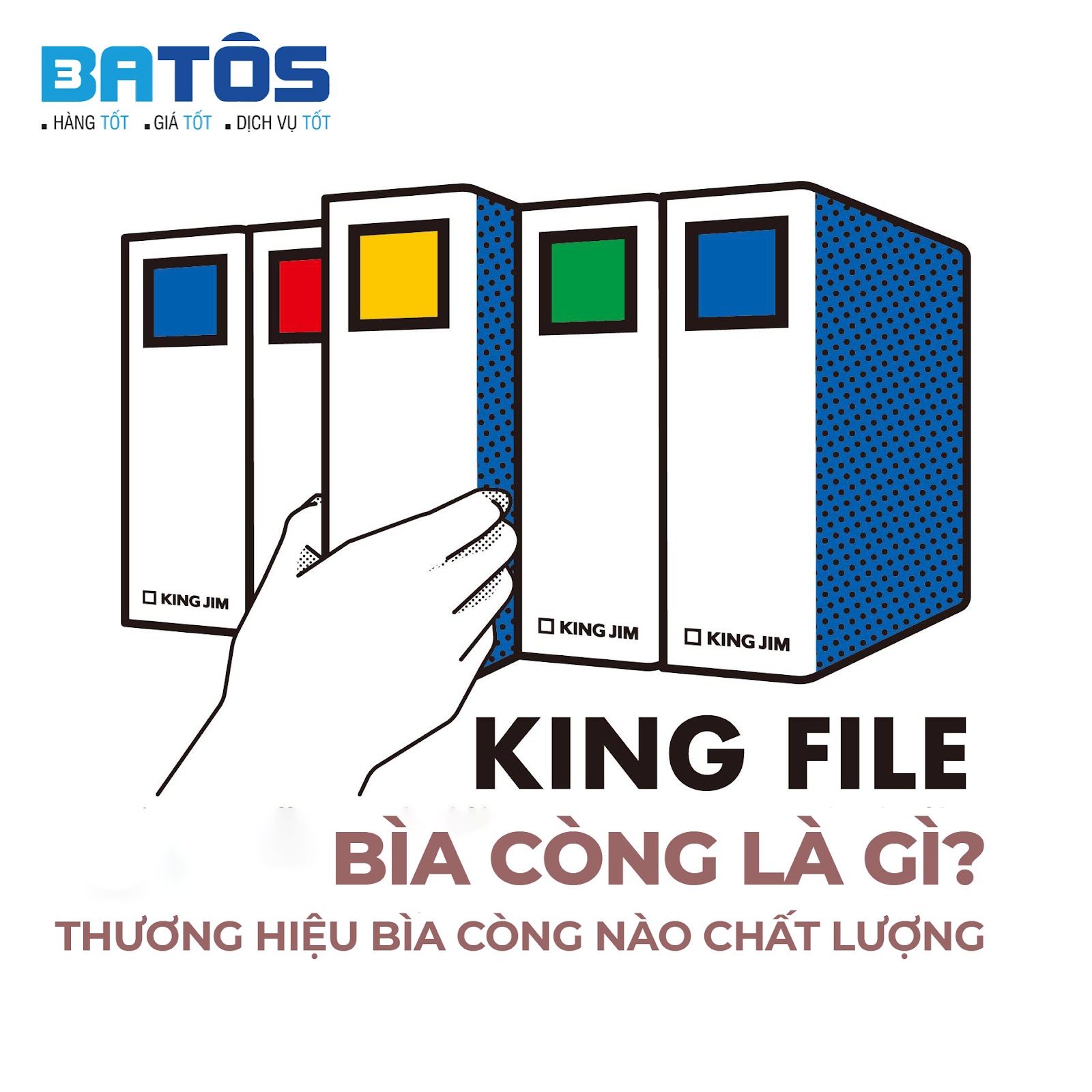 Bìa còng? thương hiệu uy tín được ưa chuộng nhất hiện nay