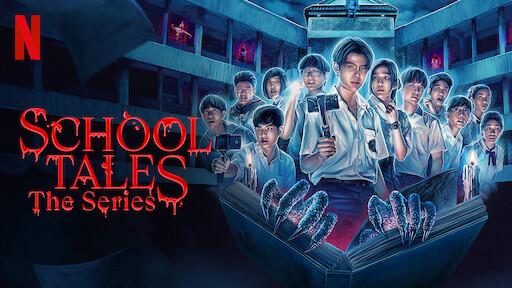 Watch School Tales The Series | Netflix Official Site