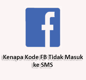 kenapa kode fb tidak masuk ke sms