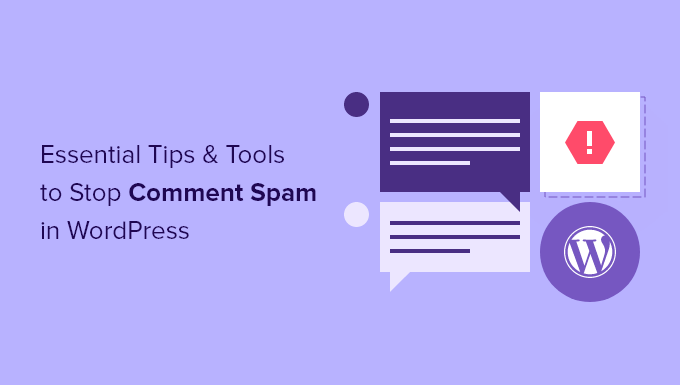 13 dicas e ferramentas essenciais para parar o spam de comentários no WordPress