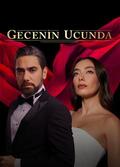 Gecenin Ucunda serie turca en español en Mi Locura Turca, Gecenin Ucunda (Al Final de la Noche) novela turca capítulos completos subtitulados en español disponibles en Mi Locura Turca