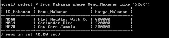 C:\Users\Aras\Documents\Tugas semester 1\Basis data\Tugas besar\7 Like, Order by, Grup By, Asc, Des\Like\Makanan\LIke 8.PNG