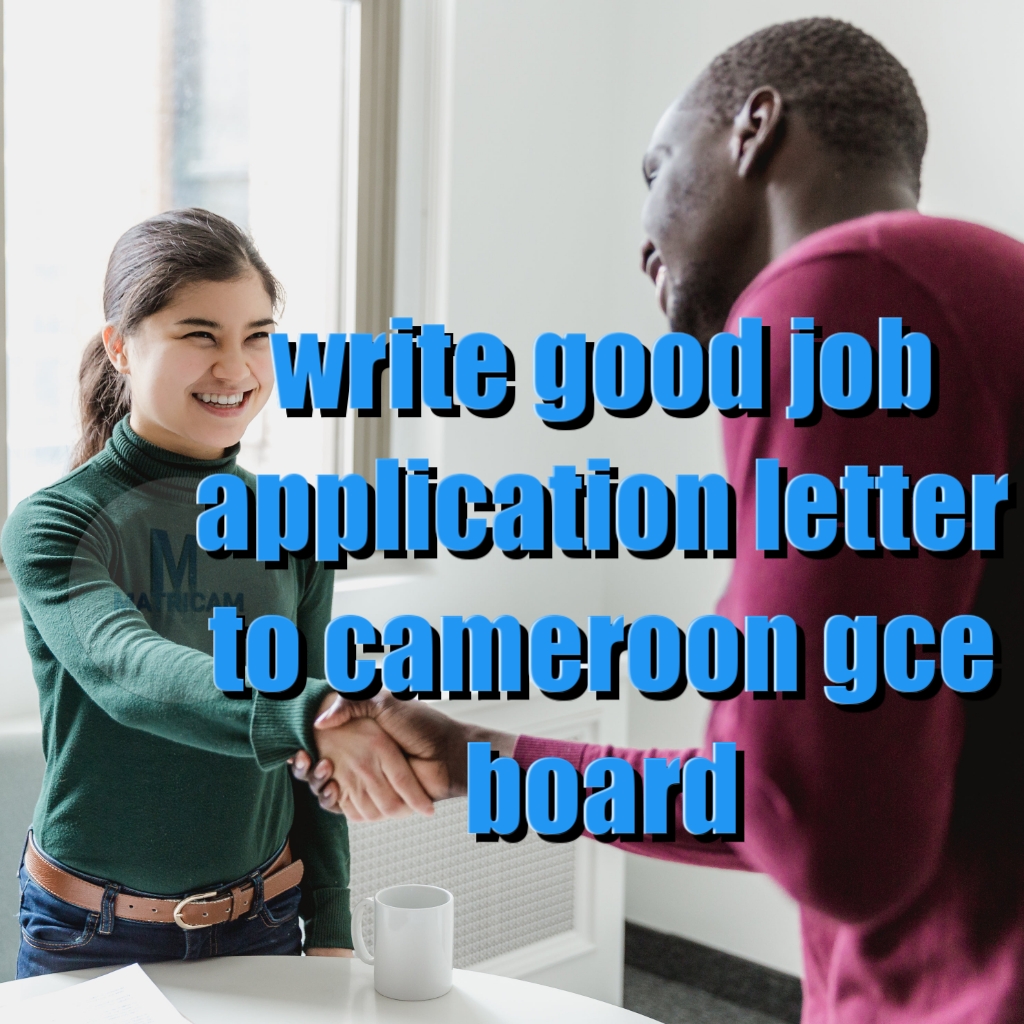 how to write a job application letter in cameroon
