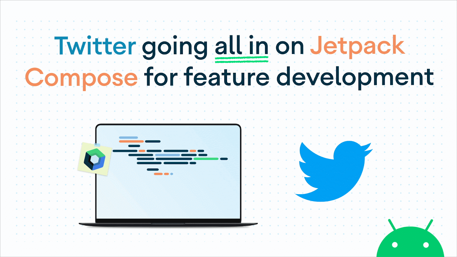 기능 개발을 위해 Jetpack Compose에 올인하는 Twitter