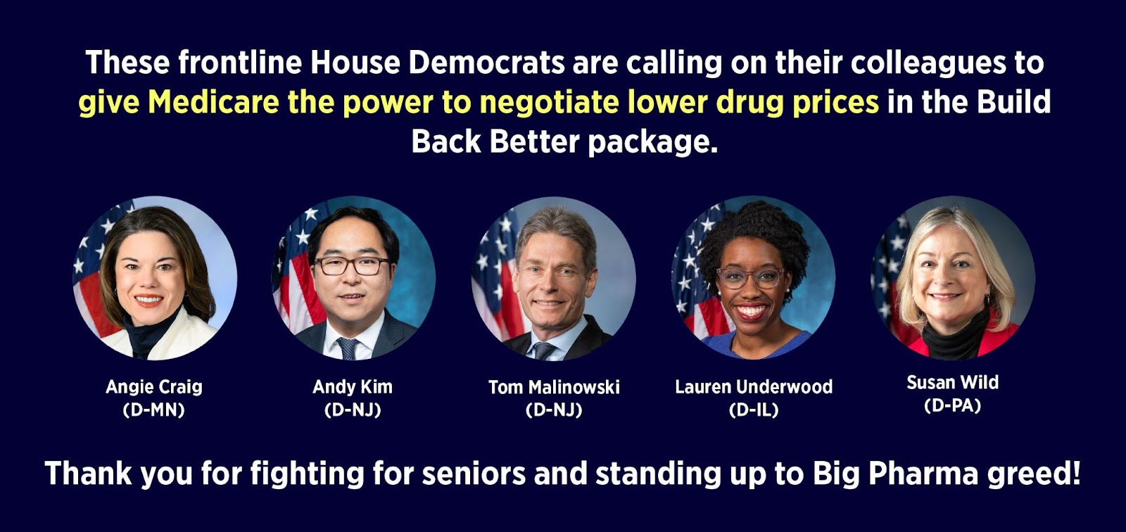 Image with text: These frontline House Democrats are calling on their colleagues to give Medicare the power to negotiate lower drug prices in the Build Back Better package. 