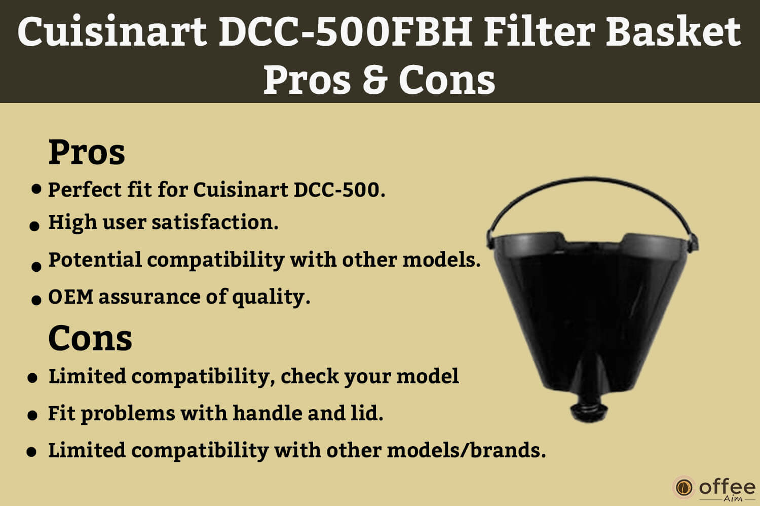 This visual representation provides a succinct overview of the advantages and disadvantages associated with the "DCC-500FBH," enhancing the comprehensive insights offered in the article "Cuisinart Filter Basket: A Comprehensive Review.