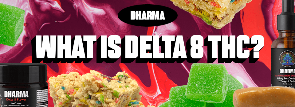 What is Delta 8 THC?