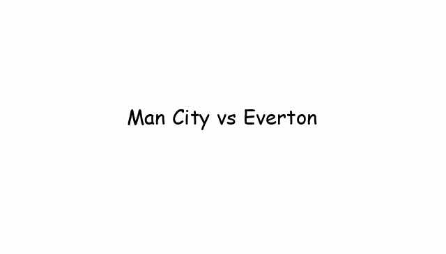 Man City vs Everton 