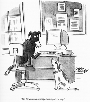 Two dogs in front of a computer, one is telling the other "On the internet no-one knows you're a dog"