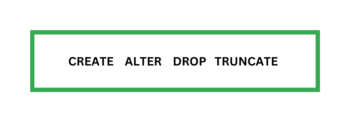 create alter drop truncate (DDL)
