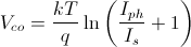 http://latex.codecogs.com/gif.latex?V_%7bco%7d=\frac%7bkT%7d%7bq%7d\ln\left(\frac%7bI_%7bph%7d%7d%7bI_%7bs%7d%7d+1\right)