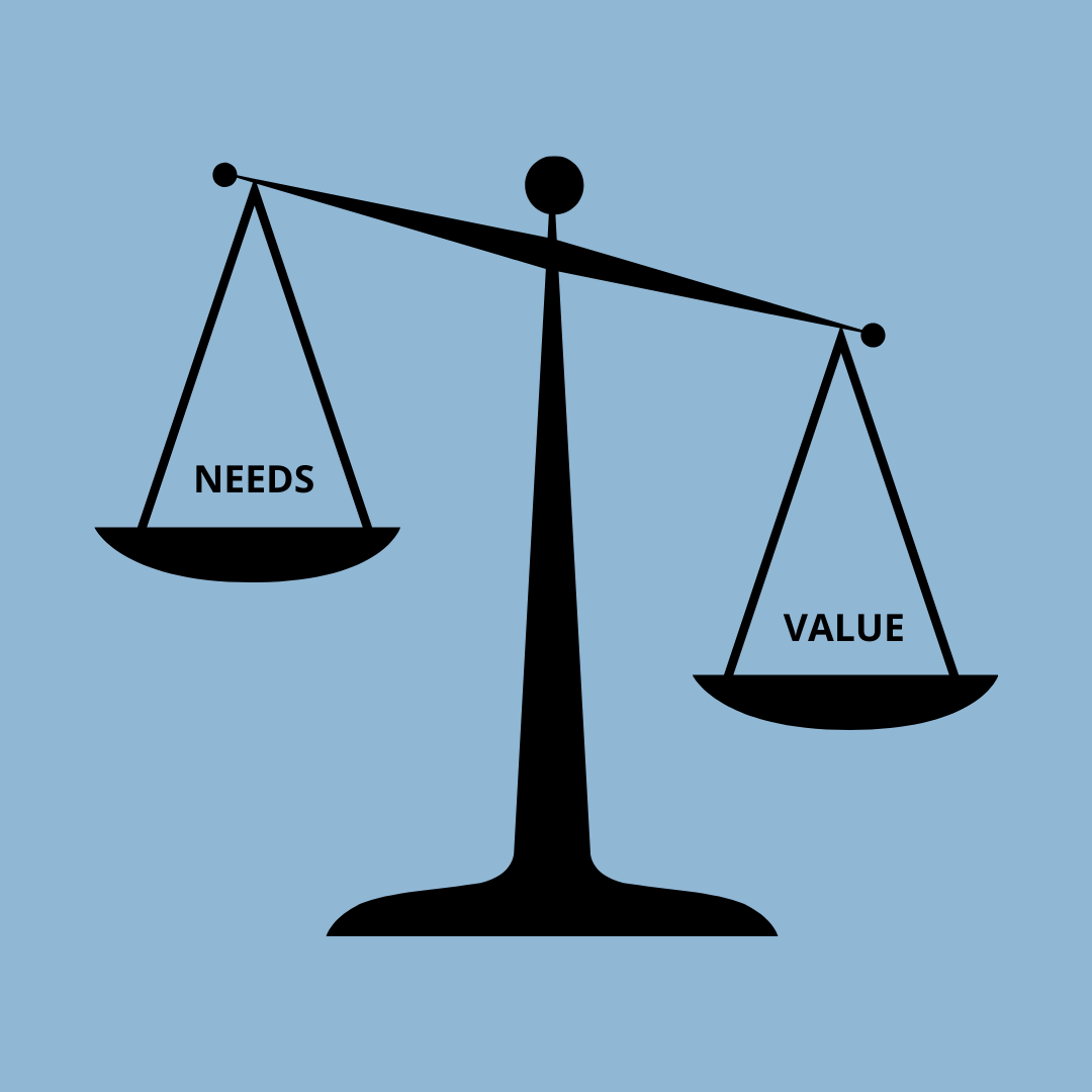 Focusing on your needs rather than value