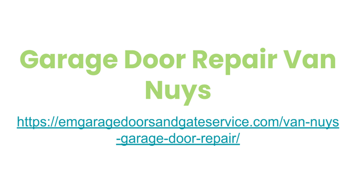 Garage Door Repair Van Nuys - X08CWsYsP9z14JSe9FcMWnZb Z55 EKbb8XJ8ycCVZZU0Cu5 JEvaSrBZEhwLlQD4pT3 ISI Dyl9Q=w1200 H630 P