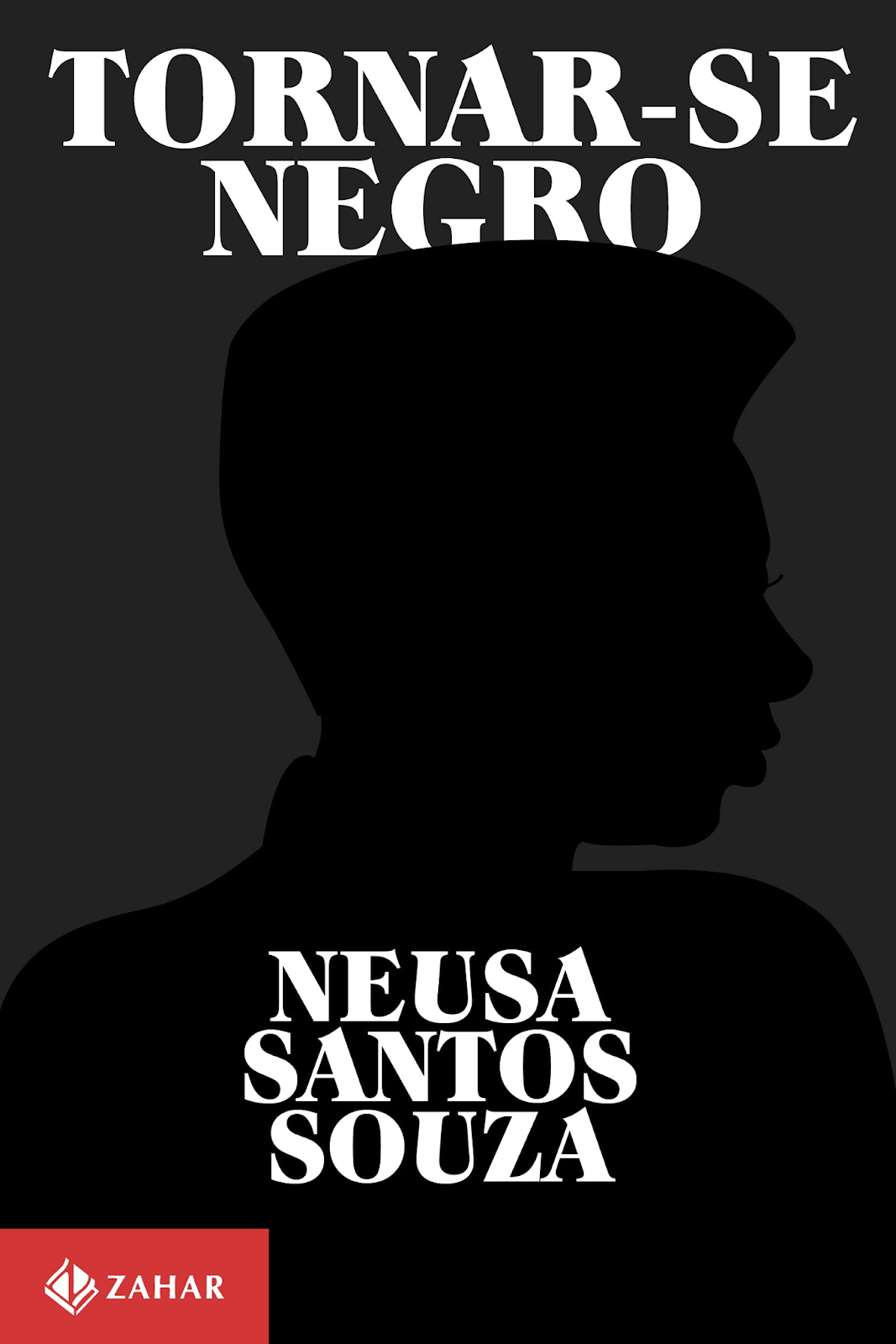Capa do livro Tornar-se Negro, de Neusa Santos Souza. O título e o nome da autora estão em letras brancas, e há a silhueta em preto de uma pessoa ao fundo.