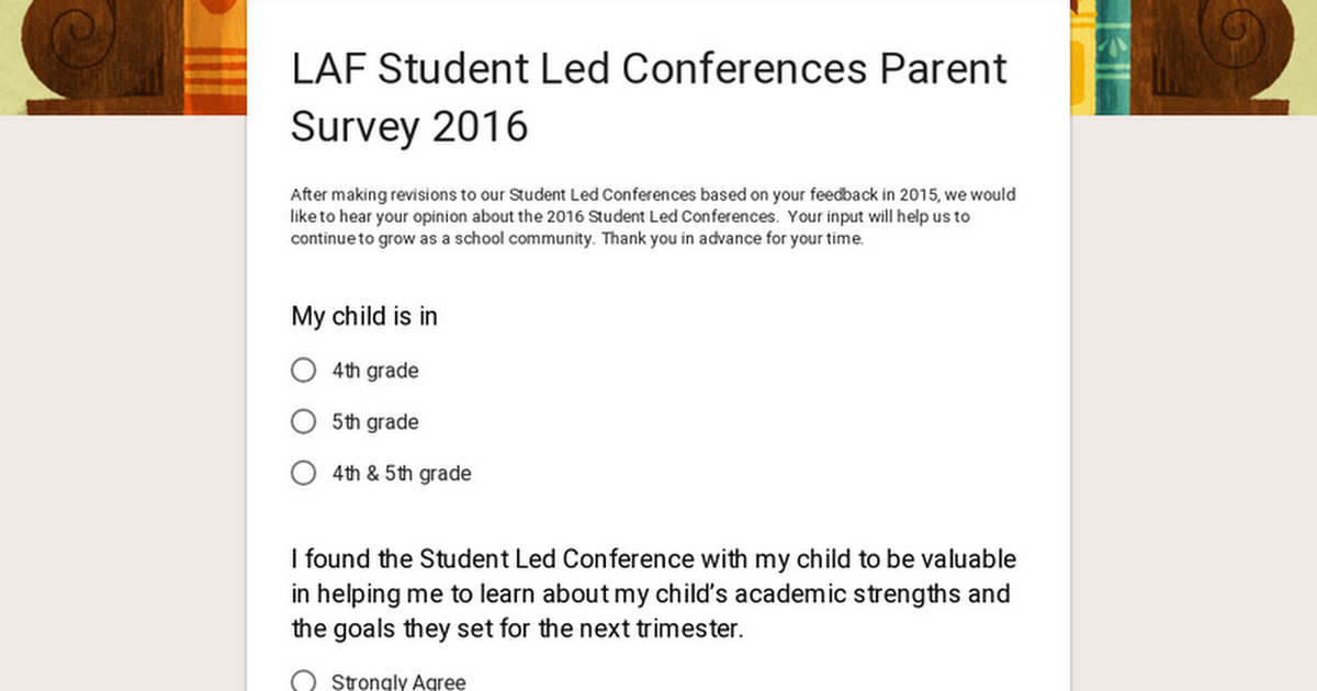 LAF Student Led Conferences Parent Survey 2016