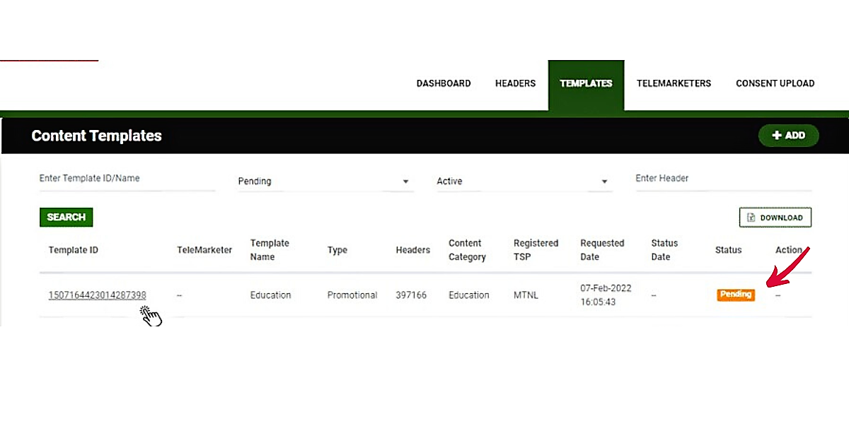 see dashboard for templates that are pending approval