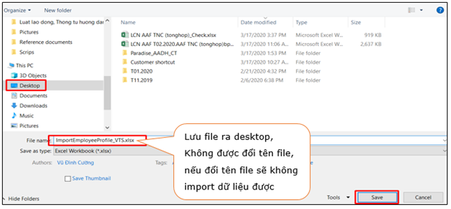 Lưu file excel chứa thông tin nhân viên đã nhập ra desktop, lưu ý không được đổi tên file