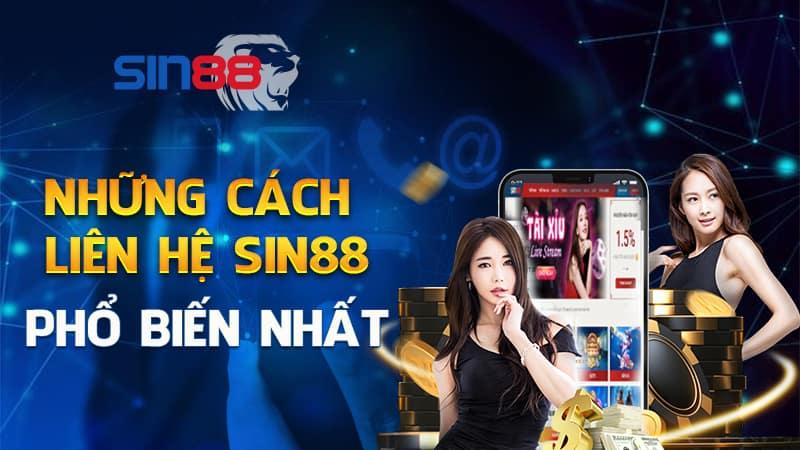 Anh em cần liên hệ sin88 với tổng đài hỗ trợ thì có thể sử dụng những kênh khác nhau