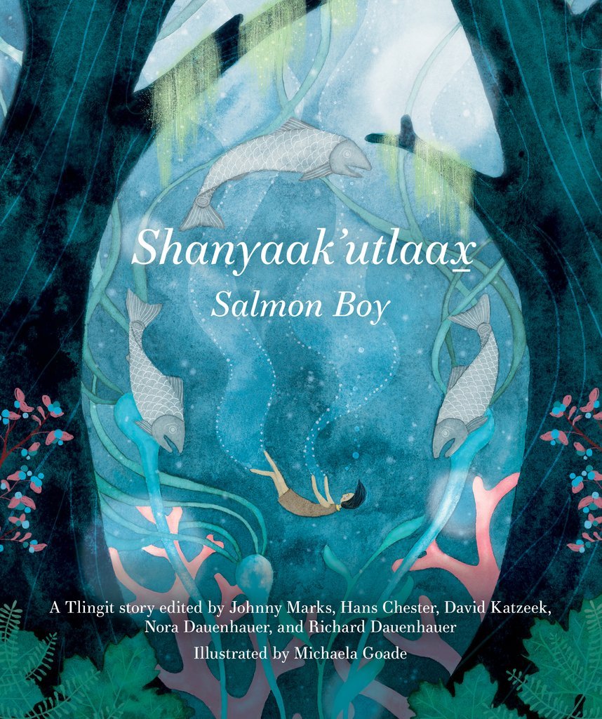Cover image of Shanyaak'utlaax: Salmon Boy, illustrated by Michaela Goade