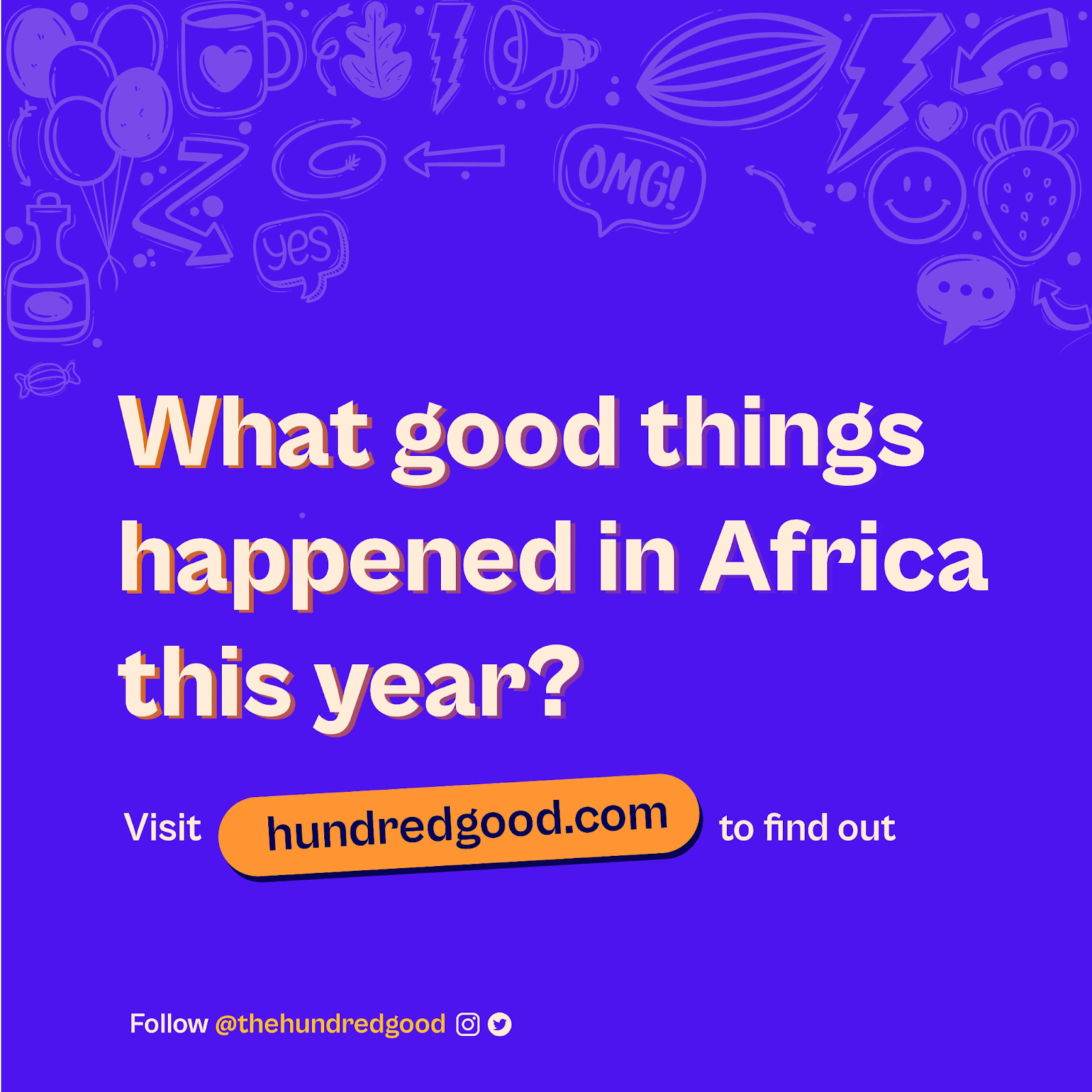 What good things happened in Africa this year? Visit hundredgood.com to find out.