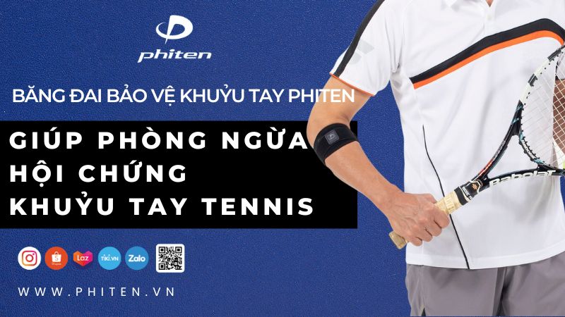 Băng đai bảo vệ khuỷu tay Phiten giúp phòng ngừa hội chứng khuỷu tay tennis