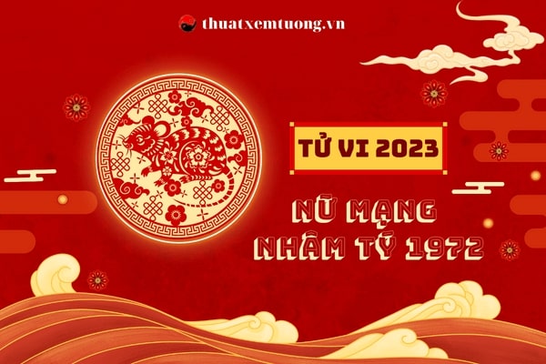 tu-vi-tuoi-nham-ty-1972-nam-2023-nu-mang