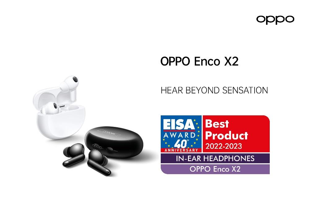 Third times the charm: OPPO wins again EISA’s ADVANCED SMARTPHONE 2022-2023 AWARD and breaks new ground with the EISA IN-EAR HEADPHONES 2022-2023 AWARD (press release)