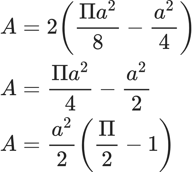 {"id":"10","type":"align*","font":{"family":"Arial","color":"#222222","size":10},"code":"\\begin{align*}\n{A}&={2\\left(\\frac{\\Pi a^{2}}{8}-\\frac{a^{2}}{4}\\right)}\\\\\n{A}&={\\frac{\\Pi a^{2}}{4}-\\frac{a^{2}}{2}}\\\\\n{A}&={\\frac{a^{2}}{2}\\left(\\frac{\\Pi }{2}-1\\right)}\t\n\\end{align*}","ts":1603367317389,"cs":"Ov56+mouzAhP4MBkMzuLNQ==","size":{"width":138,"height":121}}