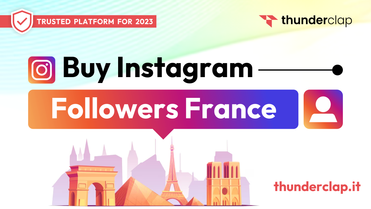 Buy Instagram Followers France in thunderclap