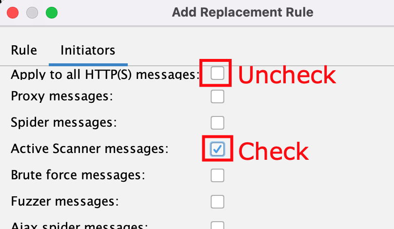 The Add Replacement Rule dialog, on the Initiators tab with indicators to uncheck the Apply to all HTTP(s) messages box, and Check the Active Scanner messages checkbox.