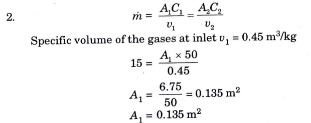 If the inlet area is 0.1 m2 and the specific volume at inlet is 0.187 m3/kg, find the mass flow rate. 