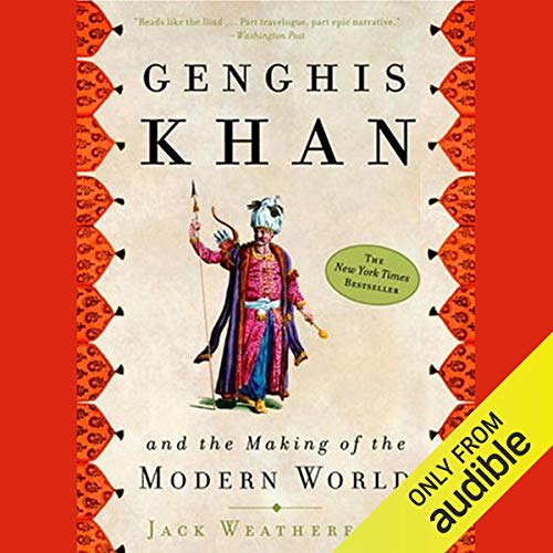 Genghis Khan and the Making of the Modern World - history book