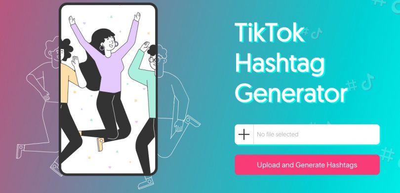 TikTok Marketing: Use the Right Hashtags to Get Discovered