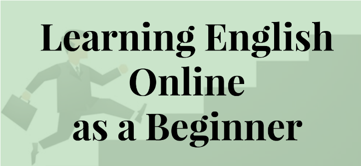 Đi lên từ con số không với khóa học English for Beginners