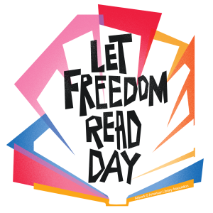 Illustration that reads Let Freedom Read Day. Artwork (c) American Library Association.