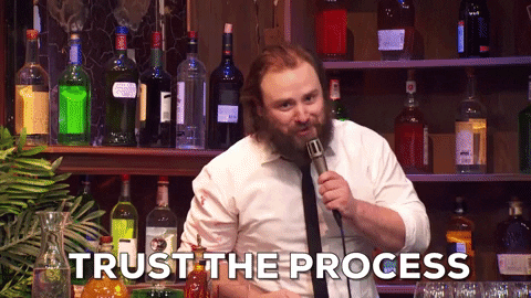 Project management: Trust The Process GIF