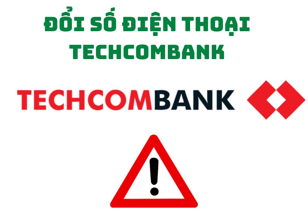 Đổi số điện thoại Techcombank