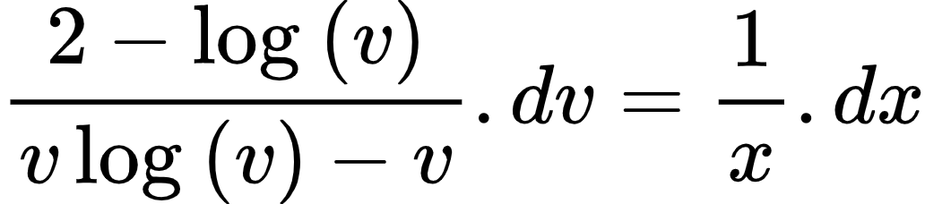 {"id":"4-0-1-0-0-0-0-1-2-0-1-0-1-0-0","font":{"family":"Arial","color":"#000000","size":10},"type":"align*","code":"\\begin{align*}\n{\\frac{2-\\log_{}\\left(v\\right)}{v\\log_{}\\left(v\\right)-v}.dv}&={\\frac{1}{x}.dx}\t\n\\end{align*}","ts":1604221130356,"cs":"eneZqvs+2Jriu98+wyWY5Q==","size":{"width":172,"height":37}}