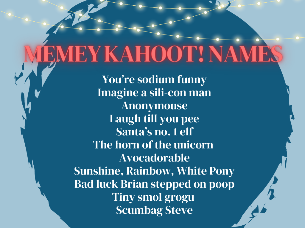 list of memey kahoot names