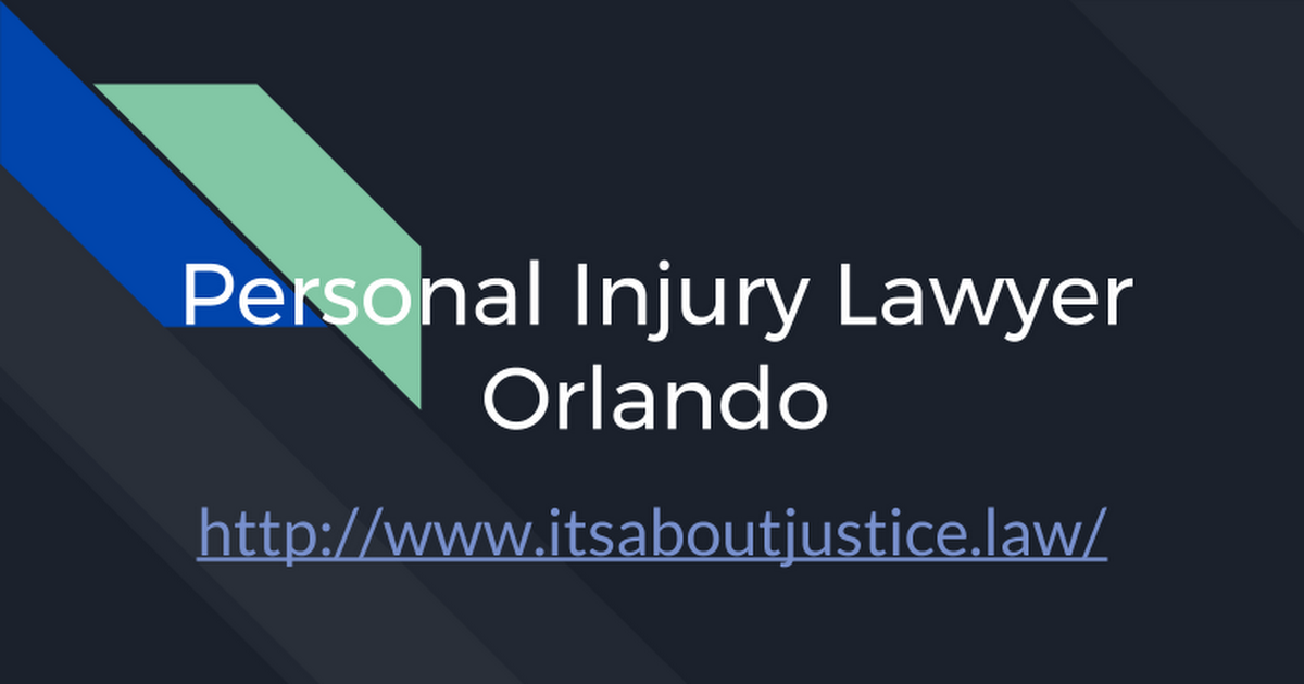 Personal Injury Lawyer Orlando - Google Slides