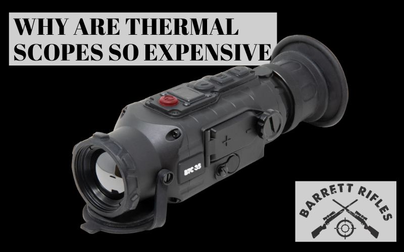 cover photo of why are thermal scopes so expensive showing a scope in black background, article title, and logo