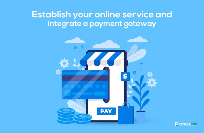 Establish Your Online Service and Integrate Payment Gateway