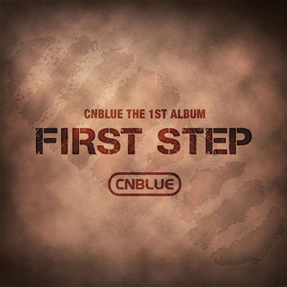 CNBLUE – First Step